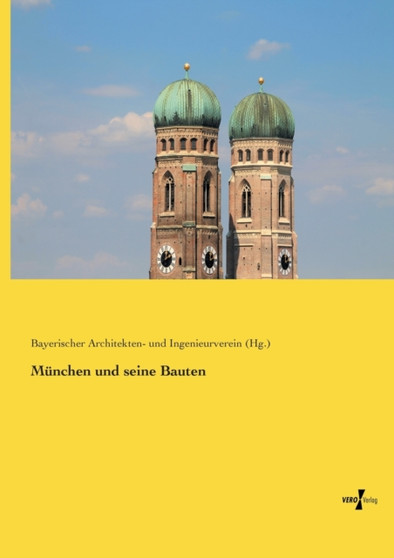 Munchen und seine Bauten