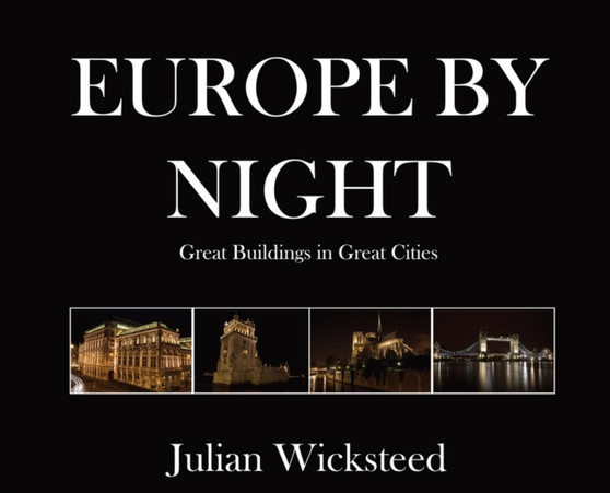 Europe by Night : Great Buildings in Great Cities