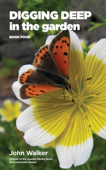 Digging Deep in the Garden : Book Four : 4