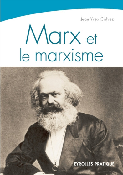 Marx et le marxisme by Jean-Yves Calvez - Paperback