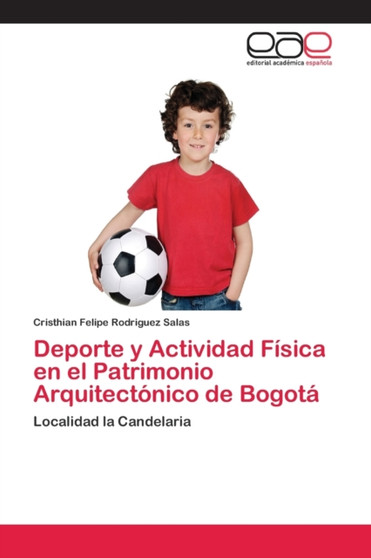 Deporte y Actividad Fisica en el Patrimonio Arquitectonico de Bogota