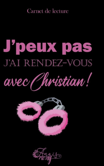 Carnet de lecture Christian : J'peux pas, j'ai rendez-vous avec Christian ! by Anais Mony - Paperback