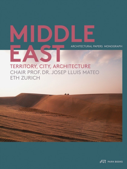 The Middle East ??? Territory, City, Architecture