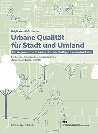 Urbane Qualitat Fur Stadt Und Umland : Ein Wegweiser Zur Starkung Einer Nachhaltigen Raumentwicklung