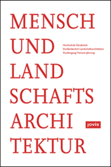 Mensch und Landschaftsarchitektur Mensch und Landschaftsarchitektur
