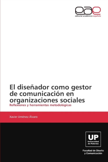 El disenador como gestor de comunicacion en organizaciones sociales