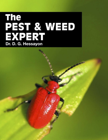 Pest and Weed Expert : The World's Best-selling Book on Pests and Weeds