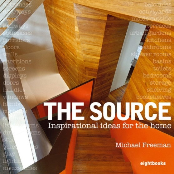 The Source : Inspirational Ideas for the Home