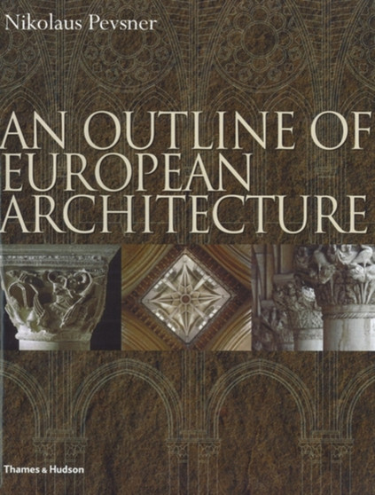 An Outline of European Architecture An Outline of European Architecture