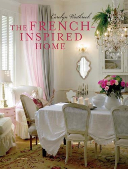 The French-Inspired Home
