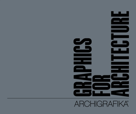 Graphics for Architecture : Archigrafika