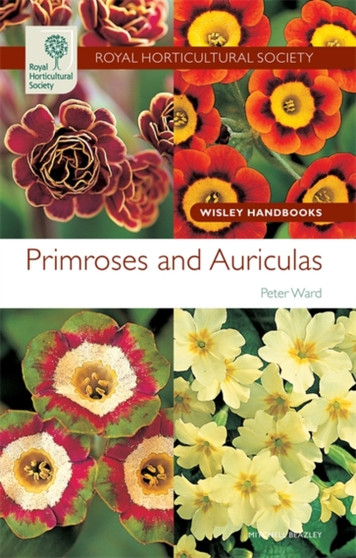 RHS Wisley Handbook: Primroses & Auriculas