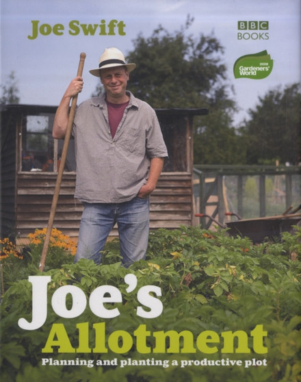 Joe's Allotment : Planning and planting a productive plot