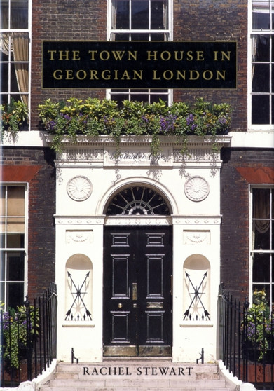 The Town House in Georgian London