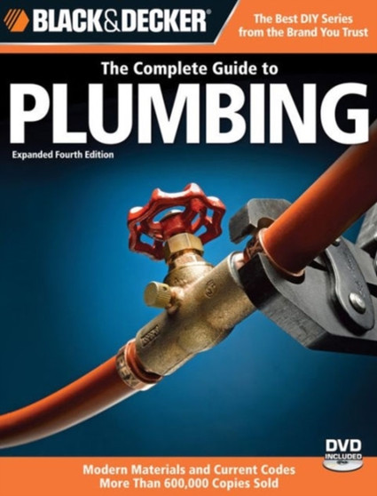 The Complete Guide to Plumbing (Black & Decker)