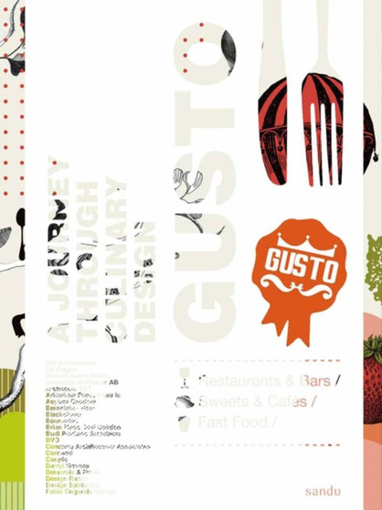 Gusto : A Journey Through Culinary Design