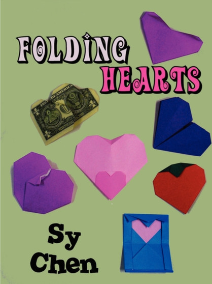 Folding Hearts by Sy Chen - Paperback