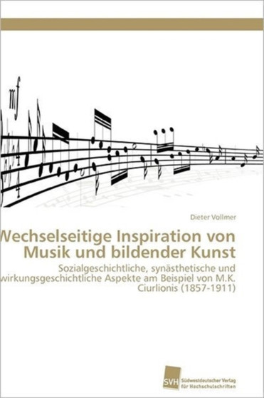 Wechselseitige Inspiration von Musik und bildender Kunst by Vollmer Dieter - Paperback