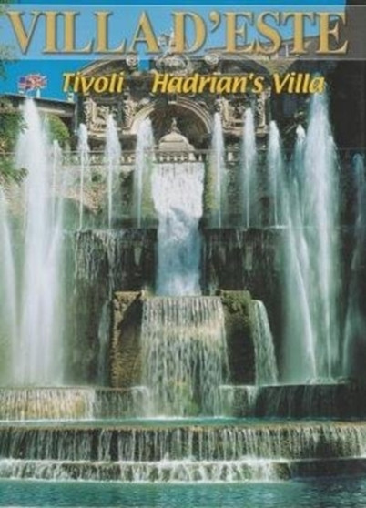 Villa D'este : Tivoli - Hadrian's Villa