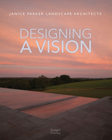 Designing a Vision: Janice Parker Landscape Architects