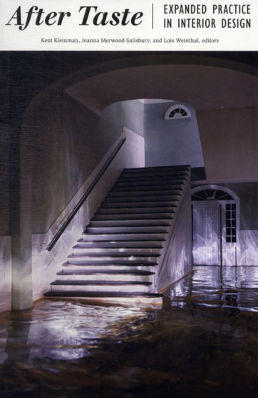 After Taste : Expanded Practice in Interior Design