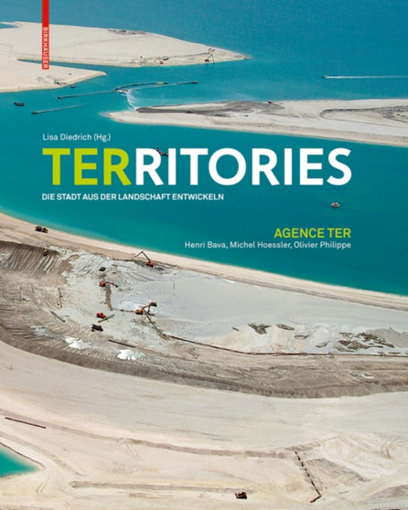 Territories : Die Stadt aus der Landschaft entwickeln