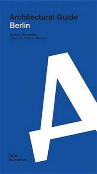 Berlin : Architectural Guide