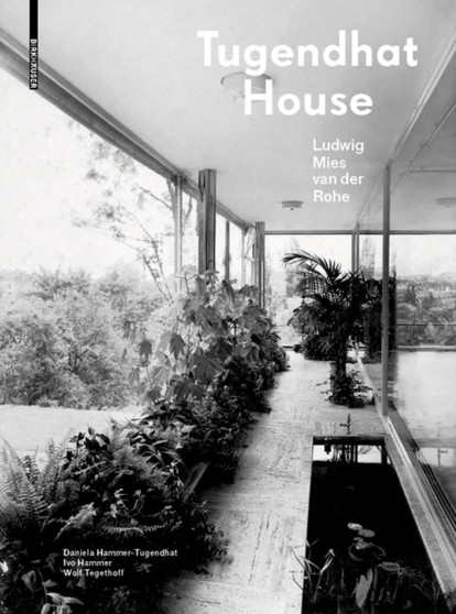 Tugendhat House. Ludwig Mies van der Rohe : New edition