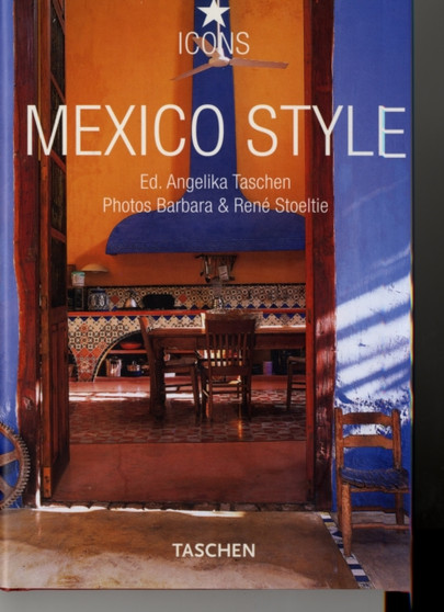 Mexico Style : Colorful Interiors from Costa Careyes to the Yucatan Peninsula