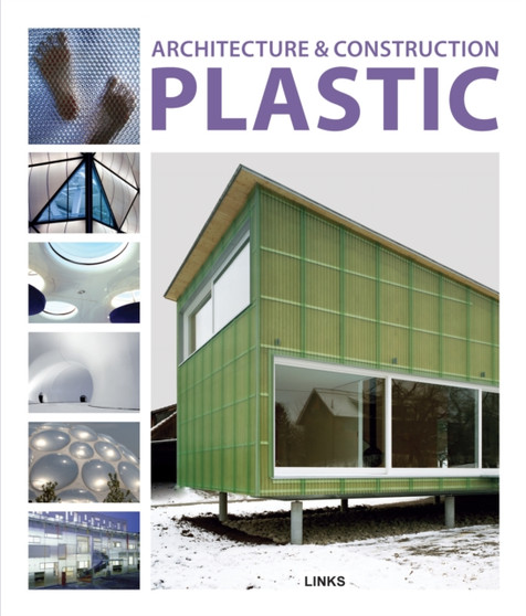 Architecture and Construction In Plastic