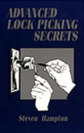 Advanced Lock Picking Secrets