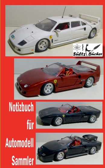 Notizbuch fur Automodell-Sammler by Renate Sultz - Paperback