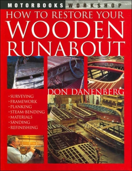 How to Restore Your Wooden Runabout