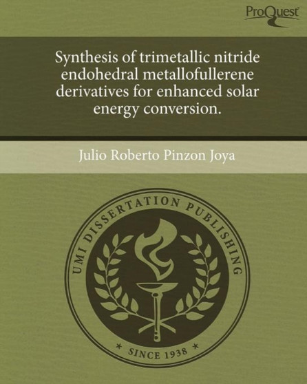 Synthesis of trimetallic nitride endohedral metallofullerene derivatives for enhanced solar energy conversion.