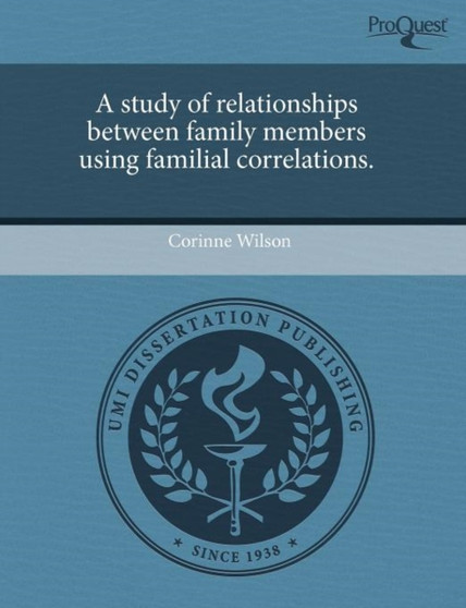A Study of Relationships Between Family Members Using Familial Correlations