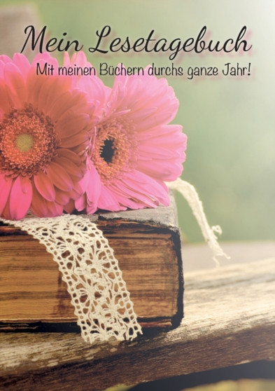 Mein Lesetagebuch : Mit meinen Buchern durchs ganze Jahr by Noemi Caruso - Paperback