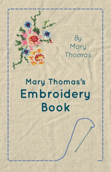 Mary Thomas's Embroidery Book by Mary Thomas - Paperback