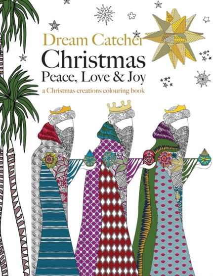 Dream Catcher : Christmas Peace, Love & Joy by Christina Rose - Paperback