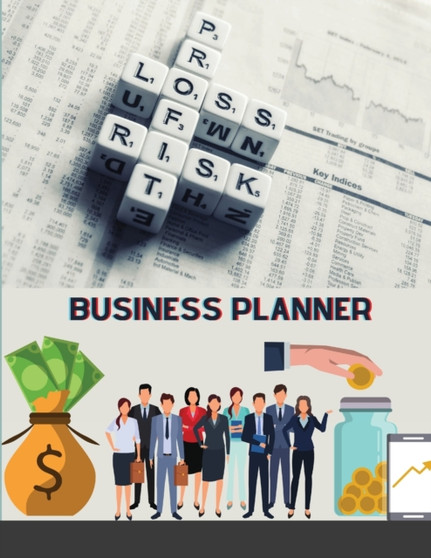 Business Planner : Notebook Planner for Business Management and Daily Projects Notebook Organizer for Entrepreneurs Men and women with Sales ... Tracker, Finance & Product, and more