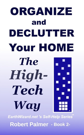Organize and Declutter Your Home the High-Tech Way : 2