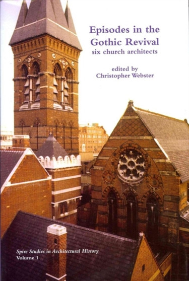 Episodes in the Gothic Revival