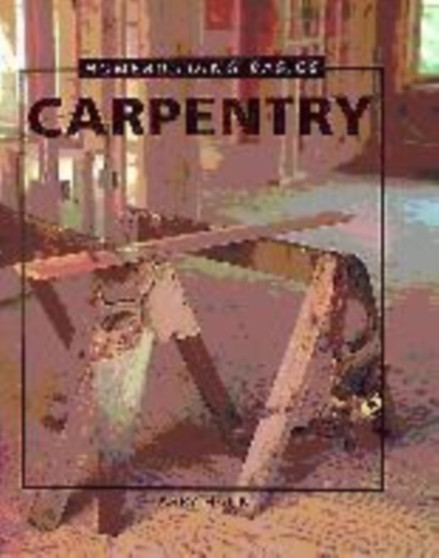 Carpentry : Homebuilding Basics