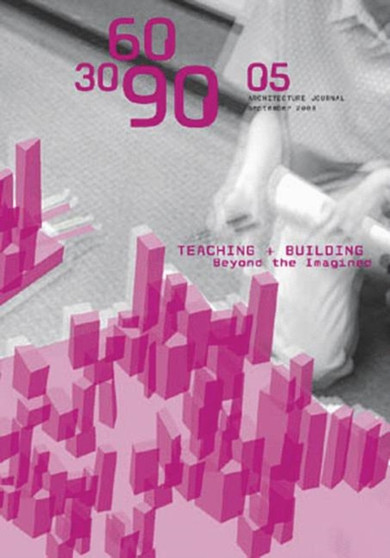 Building in Academia : Teaching and Building Beyond the Imagined : v. 5