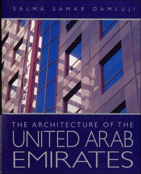 The Architecture of the United Arab Emirates