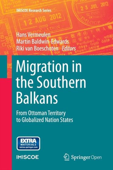 Migration in the Southern Balkans : From Ottoman Territory to Globalized Nation States