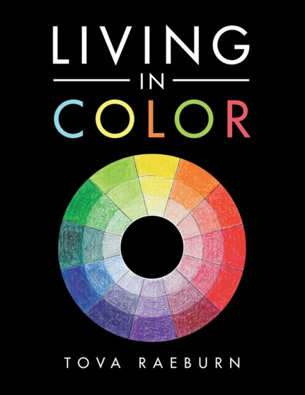 Living in Color by Tova Raeburn - Paperback