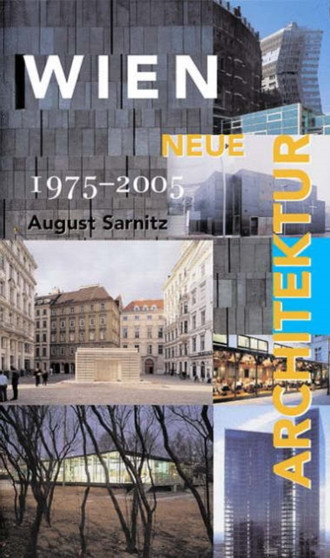 Vienna : New Architecture, 1975-2005
