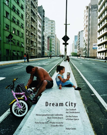 Dream City: on the Future of Urban Space