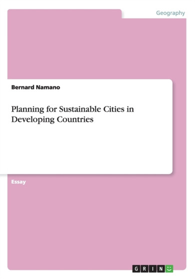 Planning for Sustainable Cities in Developing Countries