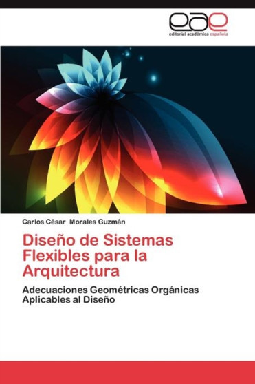 Diseno de Sistemas Flexibles Para La Arquitectura